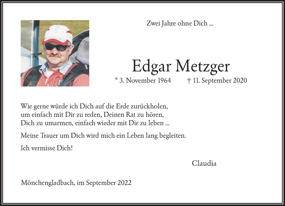  Traueranzeige für Edgar Metzger vom 11.09.2022 aus trauer.extra-tipp-moenchengladbach.de